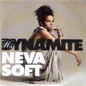 Ms. Dynamite - Neva Soft download flac