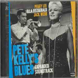 Peggy Lee / Ella Fitzgerald / Jack Webb - Pete Kelly's Blues Expanded Soundtrack download flac