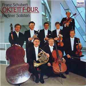 Schubert / Berliner Solisten - Franz Schubert Oktett F-dur Berliner Solisten download flac