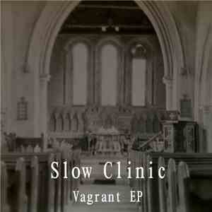 Slow Clinic - Vagrant EP download flac