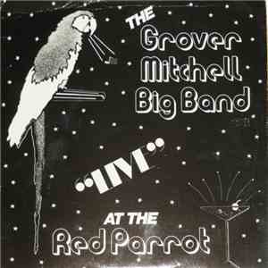 The Grover Mitchell Big Band - Live At The Red Parrot download flac
