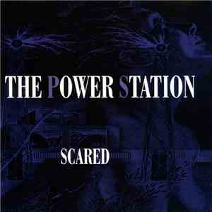 The Power Station - Scared download flac