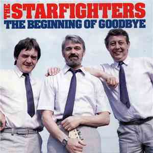 The Starfighters  - The Beginning Of Goodbye download flac