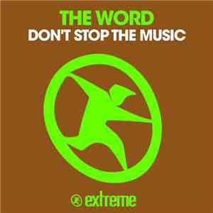 The Word - Don't Stop The Music download flac