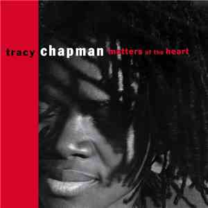 Tracy Chapman - Matters Of The Heart download flac