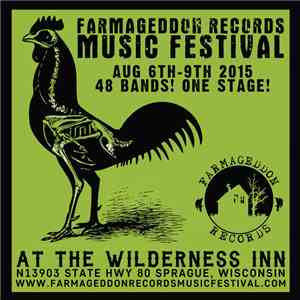 Various - Farmageddon Records Music Festival Aug 6th-9th 2015 download flac