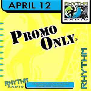 Various - Promo Only Rhythm Radio April 12 download flac