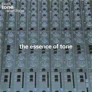 Various - The Essence Of Tone download flac