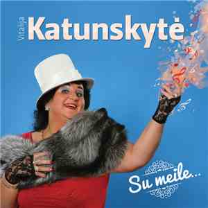 Vitalija Katunskytė - Su Meile... download flac
