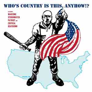 Warzone  / Stormwatch / Patriot  And Critical Beatdown - Who's Country Is This, Anyhow!? download flac