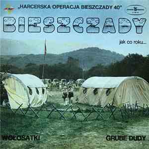 Wołosatki, Grube Dudy - Bieszczady Jak Co Roku FLAC album