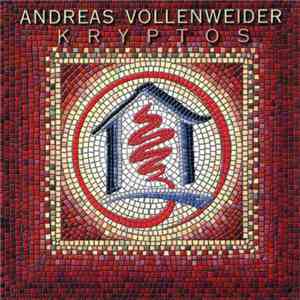Andreas Vollenweider - Kryptos FLAC album