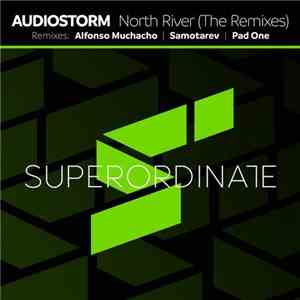 AudioStorm - North River (The Remixes) download flac