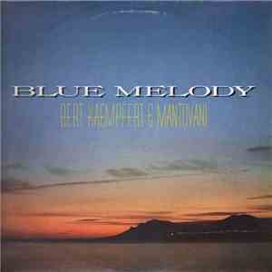 Bert Kaempfert & Mantovani - Blue Melody download flac
