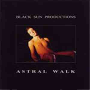 Black Sun Productions - Astral Walk download flac