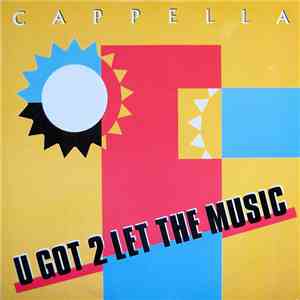 Cappella - U Got 2 Let The Music download flac