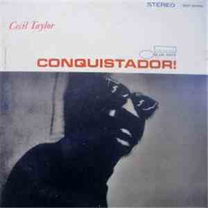 Cecil Taylor - Conquistador! download flac