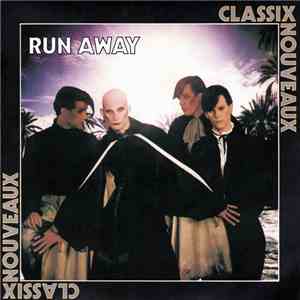 Classix Nouveaux - Run Away download flac