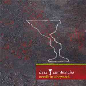 Daza Cominatcha - Needle in a haystack FLAC album