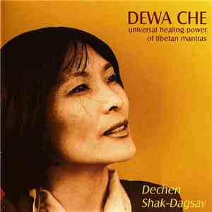 Dechen Shak-Dagsay - Dewa Che (Universal Healing Power Of Tibetan Mantras) download flac