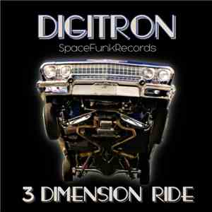 Digitron - 3 Dimension Ride download flac