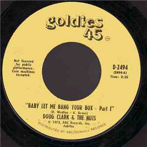 Doug Clark & The Nuts - Baby Let Me Bang Your Box download flac