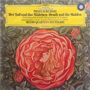 Franz Schubert / Melos Quartett Stuttgart - Der Tod Und Das Mädchen • Death And The Maiden (Streichquartett D-Moll • String Quartet In D Minor) / Quartettsatz C-Moll • Quartet Movement In C Minor download flac