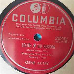 Gene Autry - South Of The Border (Down Mexico Way) download flac