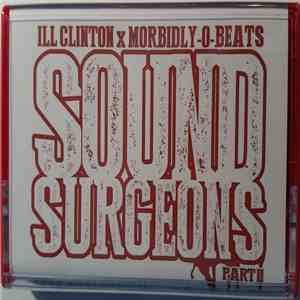 Ill Clinton x Morbidly-O-Beats - Sound Surgeons Part II FLAC album