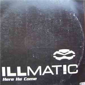 Illmat!c - Here He Come download flac