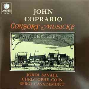 John Coprario - Jordi Savall, Christophe Coin, Sergi Casademunt - Consort Musicke download flac