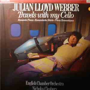 Julian Lloyd Webber, English Chamber Orchestra, Nicholas Cleobury - Travels With My Cello download flac
