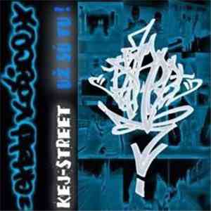 Kej-Street - Už Sú Tu download flac