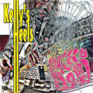 Kelly's Heels - Ringing in Your Ears! download flac