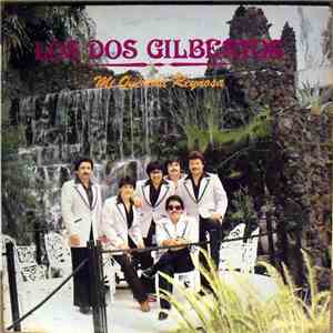 Los Dos Gilbertos - Mi Querida Reynosa download flac