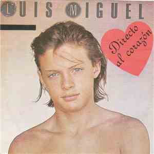 Luis Miguel - Directo Al Corazon download flac