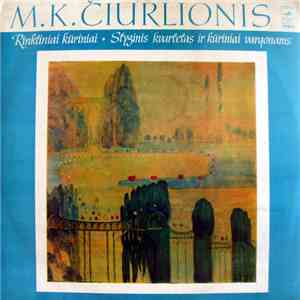 M. K. Čiurlionis - Lietuvos Kvartetas - Rinktiniai Kūriniai • Styginis Kvartetas Ir Kūriniai Vargonams download flac