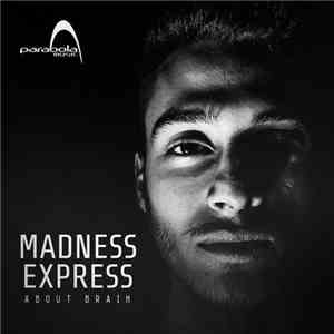 Madness Express - About Brain download flac