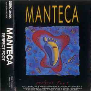 Manteca - Perfect Foot download flac