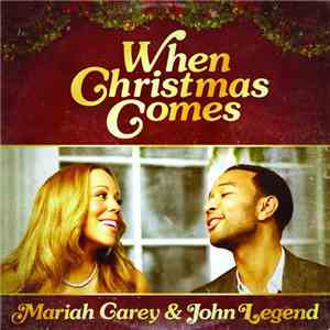 Mariah Carey & John Legend - When Christmas Comes download flac