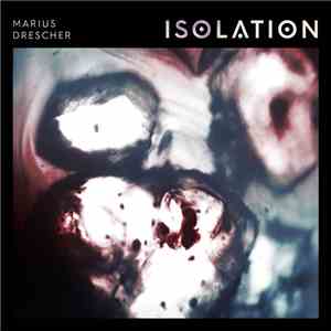 Marius Drescher - Isolation download flac