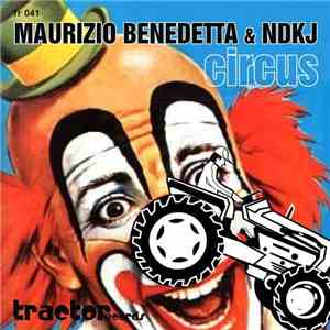 Maurizio Benedetta & NDKj - Circus download flac