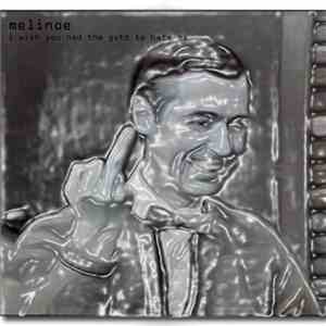 Melinoe - I Wish You Had The Guts To Hate Me download flac