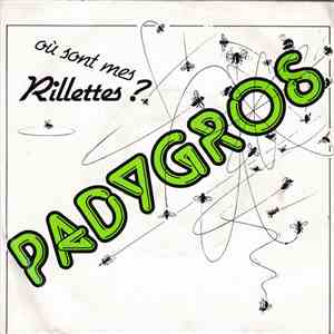 Padygros - Ou Sont Mes Rillettes / Oh la la ! download flac