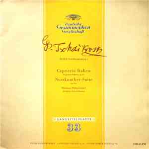 Peter Tschaikowsky - Münchener Philharmoniker , Dirigent: Fritz Lehmann - Capriccio Italien Für Grosses Orchester, Op. 45 / Nussknacker-Suite, Op 71a download flac
