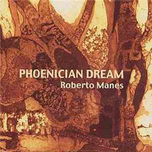 Roberto Manes - Phoenician Dream download flac