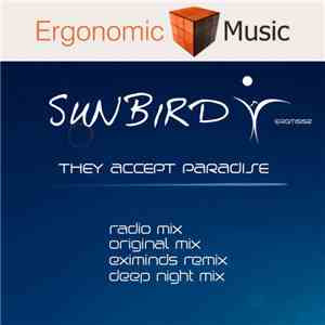 Sunbird  - They Accept Paradise download flac