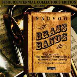 The Mormon Youth Symphony And Chorus - Nauvoo Brass Bands download flac