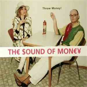 The Sound Of Money - Throw Money! download flac