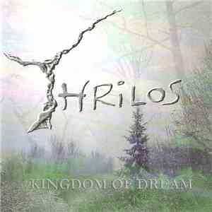 Thrilos - Kingdom Of Dream download flac